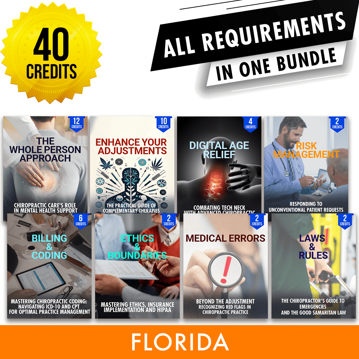 Florida Package 1: Full Recertification - All Required Chiropractic Continuing Education Hours in One Package, 40 Credits A Better Chiro