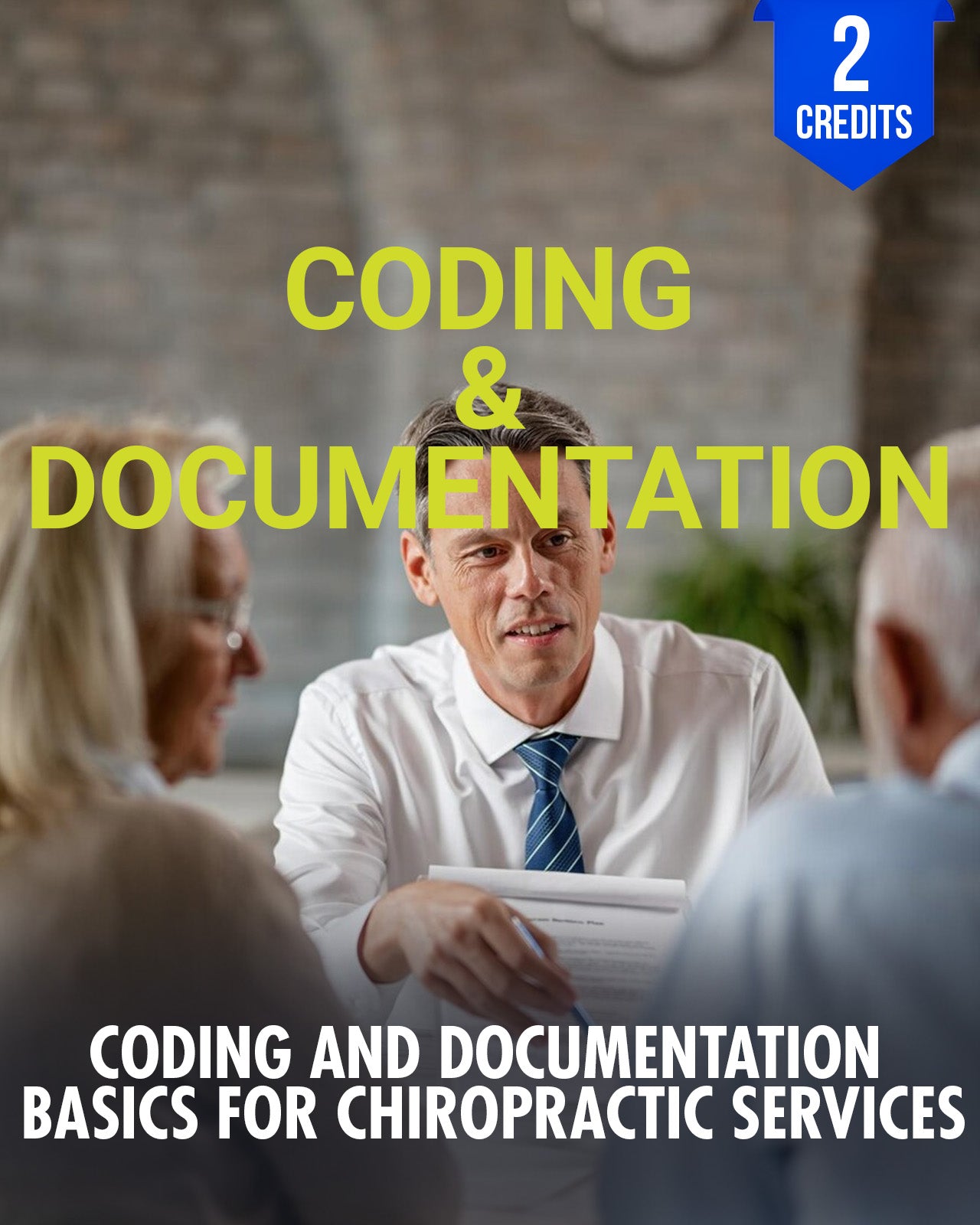 Coding and Documentation Basics for Chiropractic Services - Chiropractic Continuing Education, Billing, Documentation/Record Keeping, 2 Credits A Better Chiro