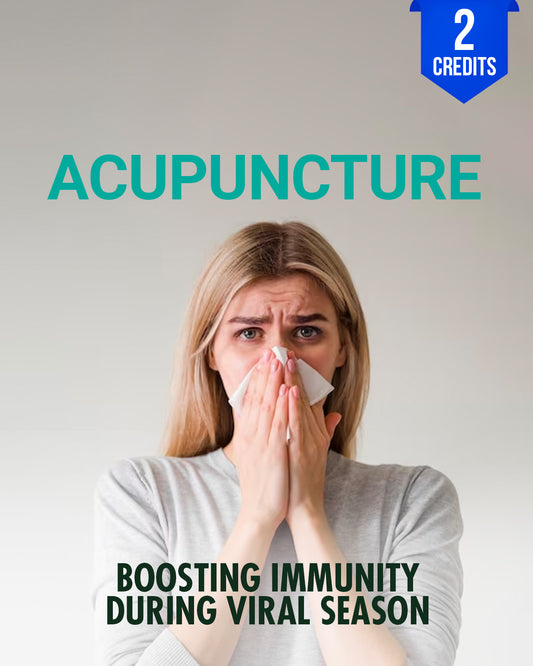 Boosting Immunity With Acupuncture During Cold & Flu Season - Chiropractic Continuing Education, Acupuncture, 2 Credits A Better Chiro