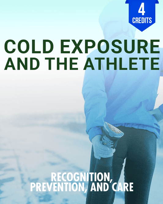 Cold Exposure and the Athlete: Recognition, Prevention, and Care - Chiropractic Continuing Education, Sports Medicine, 4 Hours A Better Chiro