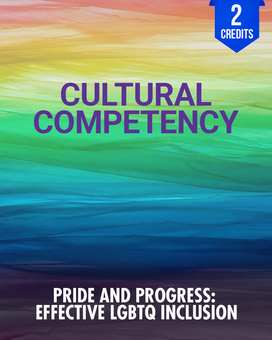 Pride and Progress: Effective LGBTQ Inclusion - Chiropractic Continuing Education, Ethics, Cultural Competency, 2 Credits A Better Chiro