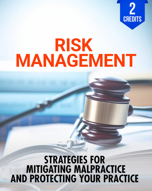 Risk Management in Chiropractic: Strategies for Mitigating Malpractice and Protecting Your Practice - Chiropractic Continuing Education, Risk Management, 2 Hours A Better Chiro