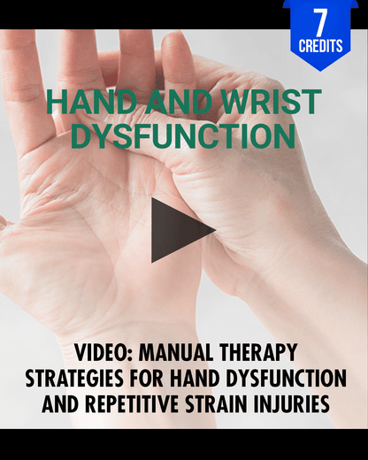 Manual Therapy Strategies for Hand Dysfunction and Repetitive Strain Injuries - Chiropractic Continuing Education, 7 Hours A Better Chiro