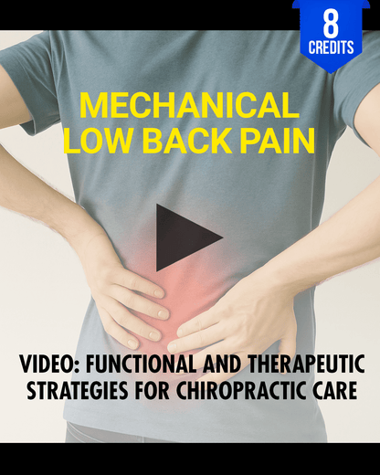 Mechanical Low Back Pain: Functional and Therapeutic Strategies for Chiropractic Care - Chiropractic Continuing Education, Diagnosis, 8 Credits A Better Chiro