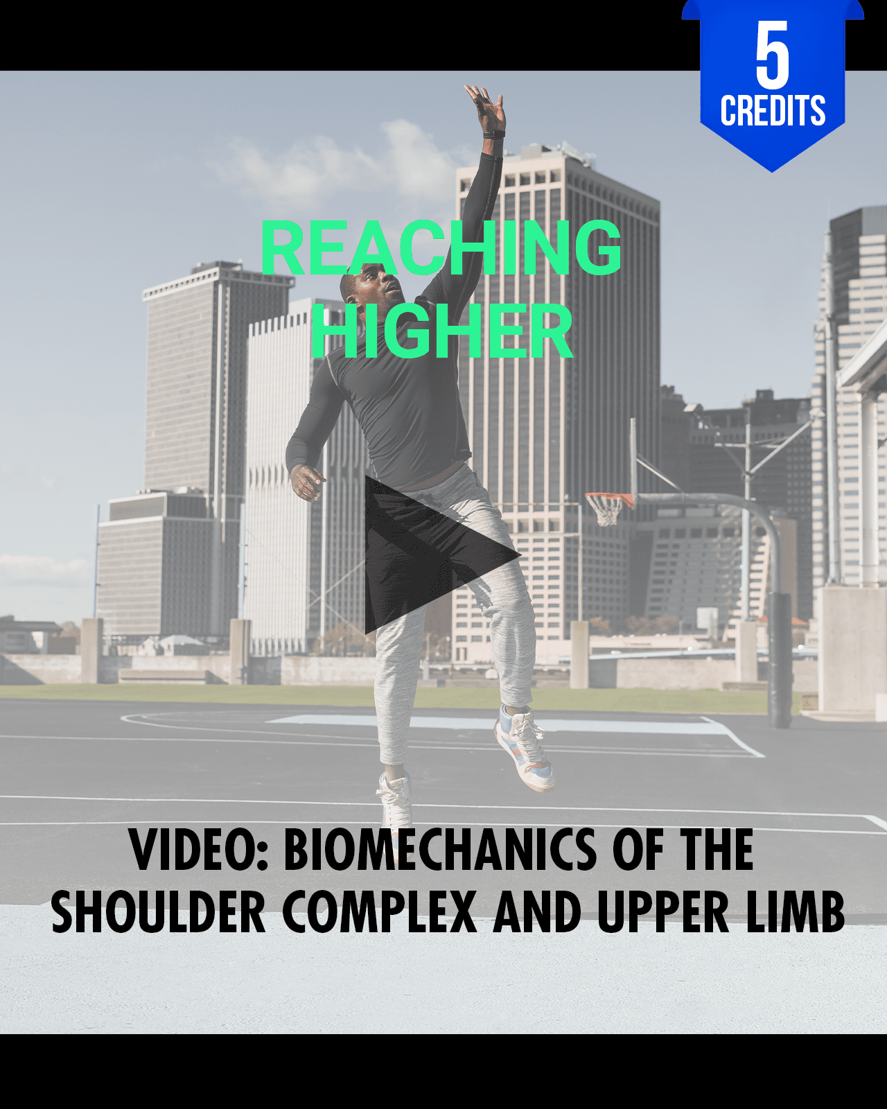 Reaching Higher: Biomechanics of the Shoulder Complex and Upper Limb - Chiropractic Continuing Education, Biomechanics, 5 Hours A Better Chiro