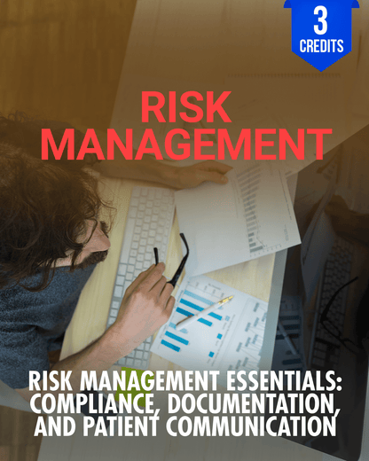 Risk Management Essentials: Compliance, Documentation, and Patient Communication - Chiropractic Continuing Education, Risk Management, 3 Hours A Better Chiro
