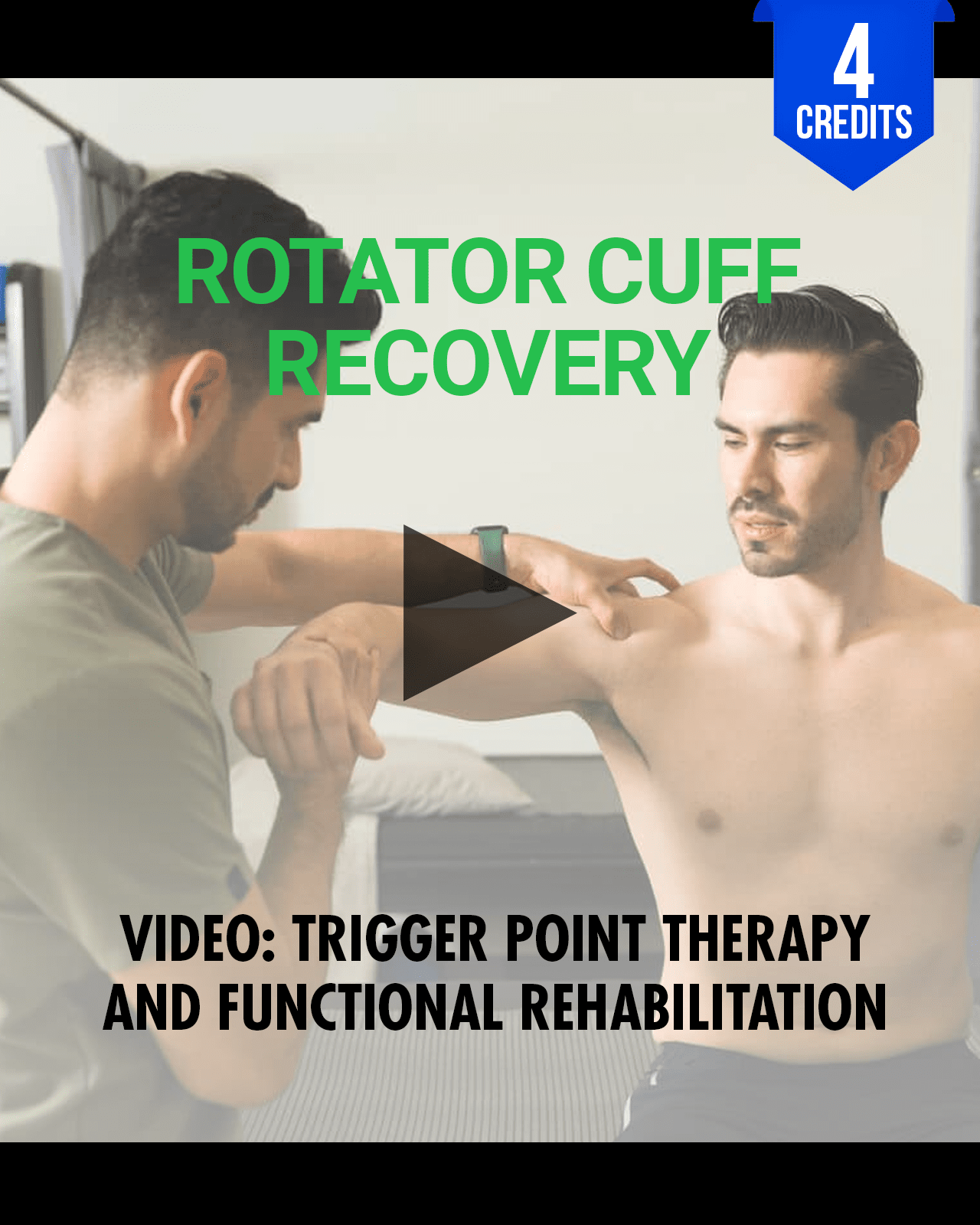 Rotator Cuff Recovery: Trigger Point Therapy and Functional Rehabilitation - Chiropractic Continuing Education, 4 Hours A Better Chiro