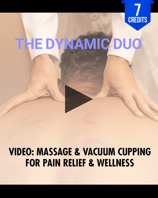 The Dynamic Duo: Massage & Vacuum Cupping for Pain Relief & Wellness - Chiropractic Continuing Education, Adjunctive/Modalities, 7 Hours A Better Chiro