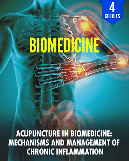 Acupuncture in Biomedicine: Mechanisms and Management of Chronic Inflammation - Chiropractic Continuing Education, Acupuncture, 4 Credits A Better Chiro